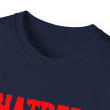 Load image into Gallery viewer, Hatred only motivates hate filled voters. Unisex Ultra Cotton Tee