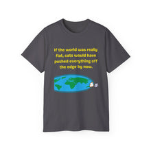Load image into Gallery viewer, Flat Earth Cat Pusher. Unisex Ultra Cotton Tee