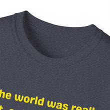 Load image into Gallery viewer, Flat Earth Cat Pusher. Unisex Ultra Cotton Tee