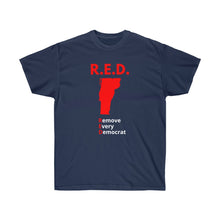 Load image into Gallery viewer, Vermont - R.E.D. = Remove Every Democrat - Unisex Ultra Cotton Tee