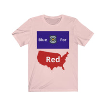 Load image into Gallery viewer, Police. "Blue for Red." Unisex Jersey Short Sleeve Tee