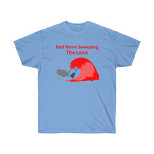 Load image into Gallery viewer, Red Wave. "From the right for the win." - Unisex Ultra Cotton Tee