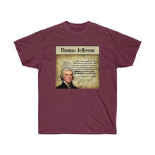 Load image into Gallery viewer, Thomas Jefferson - On the Right to keep and bear arms. - Unisex Ultra Cotton Tee
