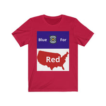 Load image into Gallery viewer, Police. "Blue for Red." Unisex Jersey Short Sleeve Tee