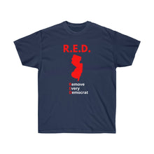 Load image into Gallery viewer, New Jersey - R.E.D. = Remove Every Democrat - Unisex Ultra Cotton Tee