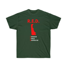 Load image into Gallery viewer, Delaware - R.E.D. = Remove Every Democrat - Unisex Ultra Cotton Tee