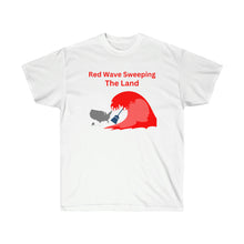 Load image into Gallery viewer, Red Wave. "From the right for the win." - Unisex Ultra Cotton Tee