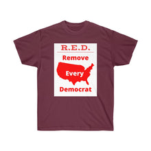 Load image into Gallery viewer, USA - White Background - R.E.D. = Remove Every Democrat - Unisex Ultra Cotton Tee