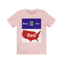 Load image into Gallery viewer, Police. "Blue for Red." Unisex Jersey Short Sleeve Tee