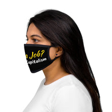 Load image into Gallery viewer, "Got a Job? Thank Capitalism." Mixed-Fabric Face Mask