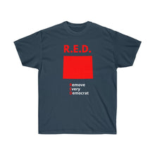 Load image into Gallery viewer, Wyoming - R.E.D. = Remove Every Democrat - Unisex Ultra Cotton Tee