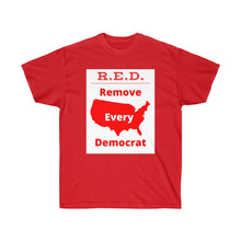 Load image into Gallery viewer, USA - White Background - R.E.D. = Remove Every Democrat - Unisex Ultra Cotton Tee