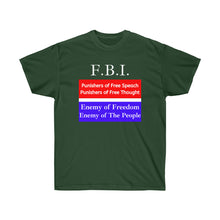 Load image into Gallery viewer, F.B.I. Enemy of the People - Unisex Ultra Cotton Tee