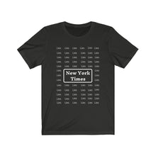 Load image into Gallery viewer, Media. Lies. New York Times. Unisex Jersey Short Sleeve Tee - GRW Designs