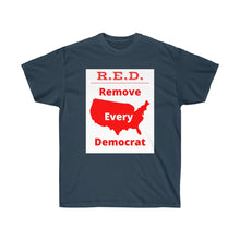 Load image into Gallery viewer, USA - White Background - R.E.D. = Remove Every Democrat - Unisex Ultra Cotton Tee