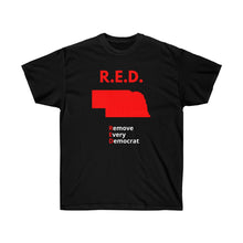 Load image into Gallery viewer, Nebraska - R.E.D. = Remove Every Democrat - Unisex Ultra Cotton Tee
