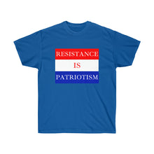Load image into Gallery viewer, Resistance is Patriotism - Unisex Ultra Cotton Tee