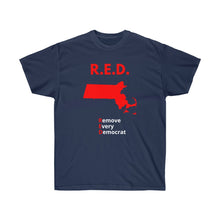 Load image into Gallery viewer, Massachusetts - R.E.D. = Remove Every Democrat - Unisex Ultra Cotton Tee