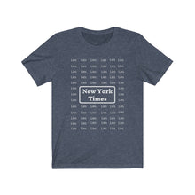 Load image into Gallery viewer, Politics. Media. "New York Times-Lies Lies." Unisex Jersey Short Sleeve Tee - GRW Designs