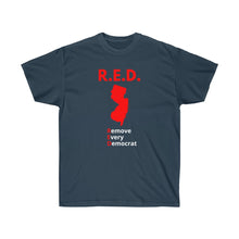 Load image into Gallery viewer, New Jersey - R.E.D. = Remove Every Democrat - Unisex Ultra Cotton Tee