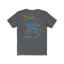 Load image into Gallery viewer, "Democrat Eutopia." Its Crap, just sayin'. Unisex Jersey Short Sleeve Tee