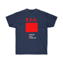 Load image into Gallery viewer, Wyoming - R.E.D. = Remove Every Democrat - Unisex Ultra Cotton Tee
