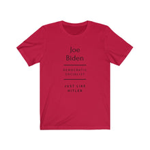Load image into Gallery viewer, Politics. Democratic. Joe Biden. "Socialist" Unisex Jersey Short Sleeve Tee - GRW Designs
