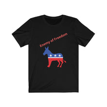 Load image into Gallery viewer, Democratic Party. "Enemy of Freedom." Unisex Jersey Short Sleeve Tee