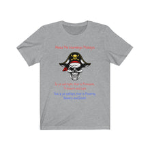 Load image into Gallery viewer, Front Print. Left Vs. Right. Liberalism vs. Conservatism. "Heed me warnings Mateys." Unisex Jersey Short Sleeve Tee