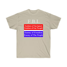 Load image into Gallery viewer, F.B.I. Enemy of the People - Unisex Ultra Cotton Tee