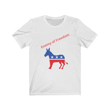 Load image into Gallery viewer, Democratic Party. "Enemy of Freedom." Unisex Jersey Short Sleeve Tee