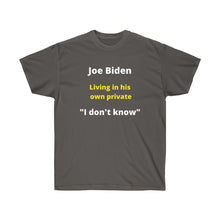 Load image into Gallery viewer, Biden: Living in his own private "I Don't Know"