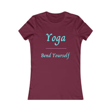 Load image into Gallery viewer, Yoga / Bend Yourself - Women's Favorite Tee