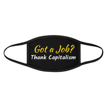 Load image into Gallery viewer, "Got a Job? Thank Capitalism." Mixed-Fabric Face Mask