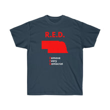Load image into Gallery viewer, Nebraska - R.E.D. = Remove Every Democrat - Unisex Ultra Cotton Tee