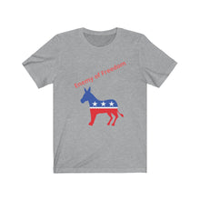 Load image into Gallery viewer, Democratic Party. "Enemy of Freedom." Unisex Jersey Short Sleeve Tee