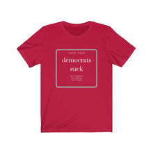 Load image into Gallery viewer, Media. Democrats. "Democrats Suck" Unisex Jersey Short Sleeve Tee - GRW Designs