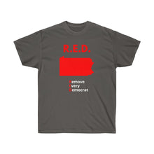 Load image into Gallery viewer, Pennsylvania - R.E.D. = Remove Every Democrat - Unisex Ultra Cotton Tee