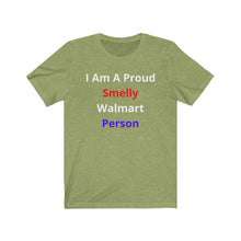 Load image into Gallery viewer, "Smelly Walmart People." Unisex Jersey Short Sleeve Tee