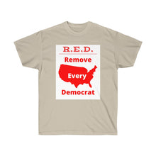 Load image into Gallery viewer, USA - White Background - R.E.D. = Remove Every Democrat - Unisex Ultra Cotton Tee