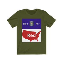 Load image into Gallery viewer, Police. "Blue for Red." Unisex Jersey Short Sleeve Tee
