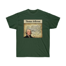 Load image into Gallery viewer, Thomas Jefferson - On the Right to keep and bear arms. - Unisex Ultra Cotton Tee