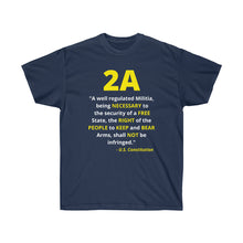 Load image into Gallery viewer, 2A - 2nd Amendment: U.S. Constitution Quote - Unisex Ultra Cotton Tee