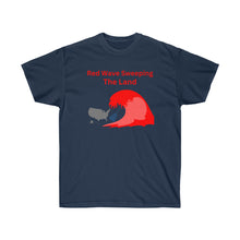 Load image into Gallery viewer, Red Wave. "From the right for the win." - Unisex Ultra Cotton Tee