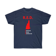 Load image into Gallery viewer, New Hampshire - R.E.D. = Remove Every Democrat - Unisex Ultra Cotton Tee