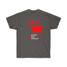 Load image into Gallery viewer, Oklahoma - R.E.D. = Remove Every Democrat - Unisex Ultra Cotton Tee