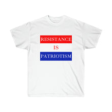 Load image into Gallery viewer, Resistance is Patriotism - Unisex Ultra Cotton Tee