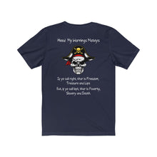 Load image into Gallery viewer, Back Printed. Left vs. Right. Liberalism vs. Conservatism. "Heed my warnings Mateys." Unisex Jersey Short Sleeve Tee