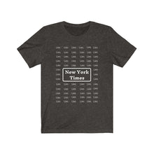 Load image into Gallery viewer, Media. Lies. New York Times. Unisex Jersey Short Sleeve Tee - GRW Designs