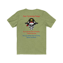 Load image into Gallery viewer, Back Printed. Left vs. Right. Liberalism vs. Conservatism. "Heed My Warnings Mateys." Unisex Jersey Short Sleeve Tee